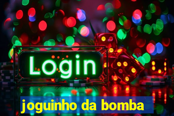 joguinho da bomba